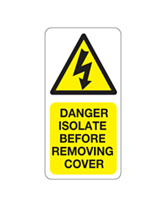 Danger Isolate Before Removing Cover Labels