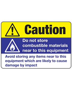 Do Not Store Combustible Materials Near Equipment 75x50mm