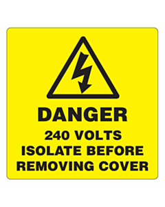 Danger 240 Volts Isolate Supply Stickers 50x50mm